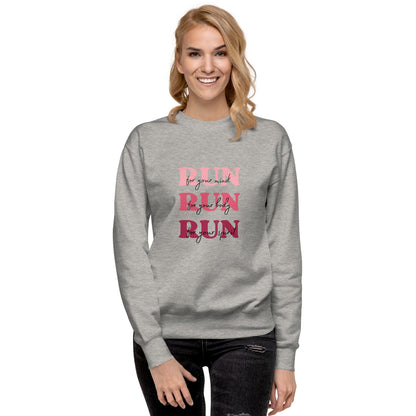 Run Run Run Unisex Premium Sweatshirt