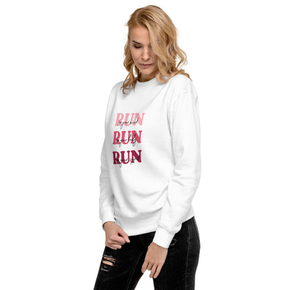 Run Run Run Unisex Premium Sweatshirt